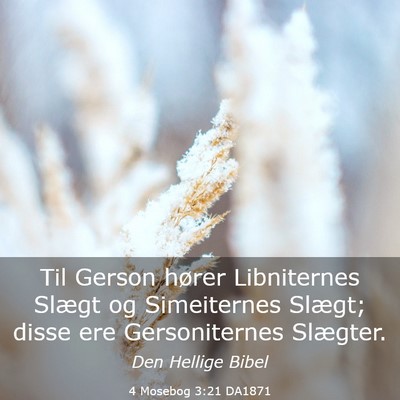 Picture 03 - 4 Mosebog 3:21 DA1871 - Til Gerson hører Libniternes Slægt og - Bible Verse Picture