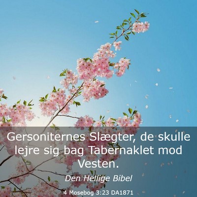 Picture 03 - 4 Mosebog 3:23 DA1871 - Gersoniternes Slægter, de skulle lejre sig bag - Bible Verse Picture