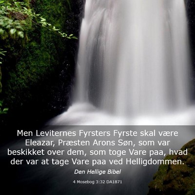 Picture 03 - 4 Mosebog 3:32 DA1871 - Men Leviternes Fyrsters Fyrste skal være - Bible Verse Picture