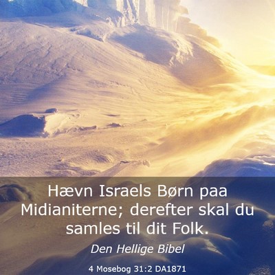 Picture 03 - 4 Mosebog 31:2 DA1871 - Hævn Israels Børn paa Midianiterne; derefter - Bible Verse Picture