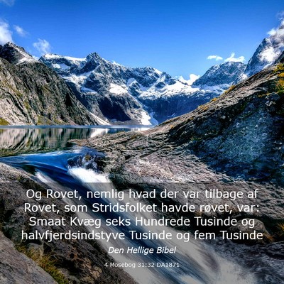 Picture 03 - 4 Mosebog 31:32 DA1871 - Og Rovet, nemlig hvad der var tilbage af Rovet, - Bible Verse Picture