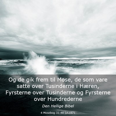 Picture 03 - 4 Mosebog 31:48 DA1871 - Og de gik frem til Mose, de som vare satte over - Bible Verse Picture