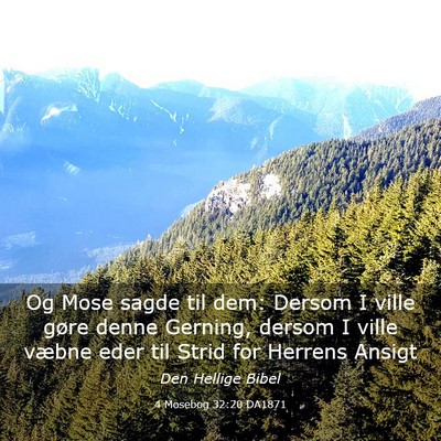 Picture 03 - 4 Mosebog 32:20 DA1871 - Og Mose sagde til dem: Dersom I ville gøre denne - Bible Verse Picture