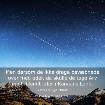 Picture 03 - 4 Mosebog 32:30 DA1871 - Men dersom de ikke drage bevæbnede over med - Bible Verse Picture
