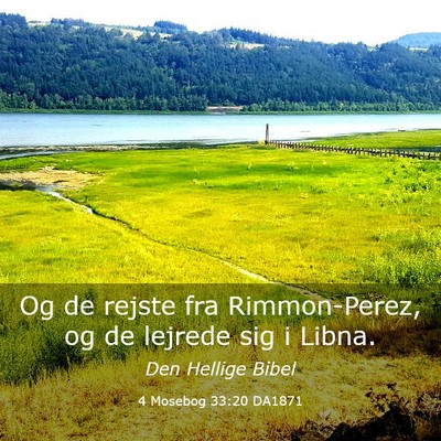 Picture 03 - 4 Mosebog 33:20 DA1871 - Og de rejste fra Rimmon-Perez, og de lejrede sig - Bible Verse Picture