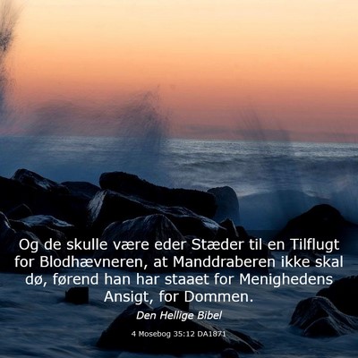 Picture 03 - 4 Mosebog 35:12 DA1871 - Og de skulle være eder Stæder til en Tilflugt - Bible Verse Picture