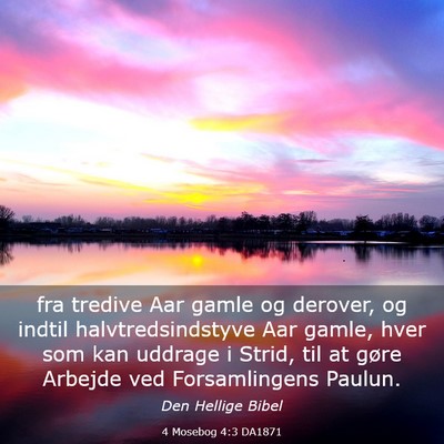 Picture 03 - 4 Mosebog 4:3 DA1871 - fra tredive Aar gamle og derover, og indtil - Bible Verse Picture