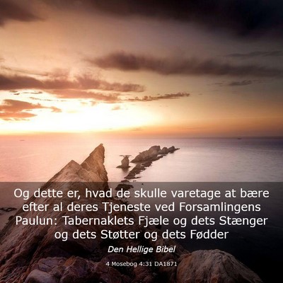Picture 03 - 4 Mosebog 4:31 DA1871 - Og dette er, hvad de skulle varetage at bære - Bible Verse Picture