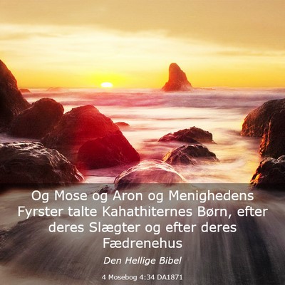 Picture 03 - 4 Mosebog 4:34 DA1871 - Og Mose og Aron og Menighedens Fyrster talte - Bible Verse Picture