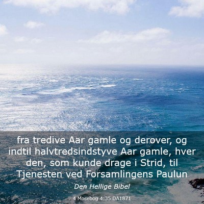 Picture 03 - 4 Mosebog 4:35 DA1871 - fra tredive Aar gamle og derover, og indtil - Bible Verse Picture