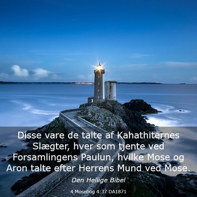 Picture 03 - 4 Mosebog 4:37 DA1871 - Disse vare de talte af Kahathiternes Slægter, - Bible Verse Picture