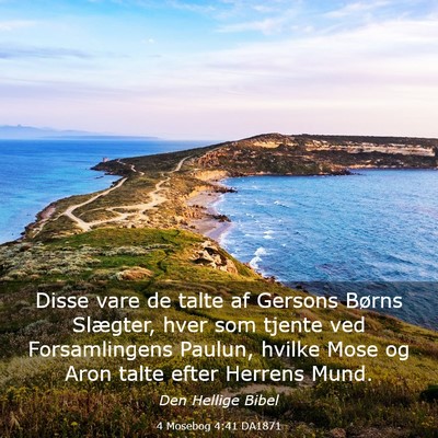 Picture 03 - 4 Mosebog 4:41 DA1871 - Disse vare de talte af Gersons Børns Slægter, - Bible Verse Picture