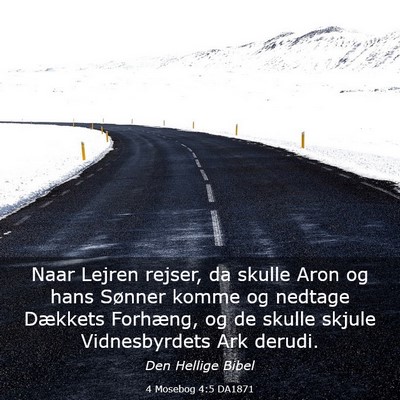Picture 03 - 4 Mosebog 4:5 DA1871 - Naar Lejren rejser, da skulle Aron og hans - Bible Verse Picture