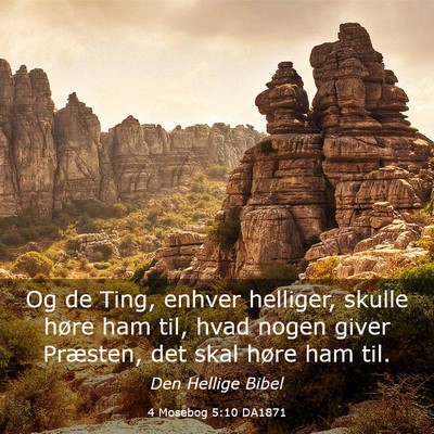 Picture 03 - 4 Mosebog 5:10 DA1871 - Og de Ting, enhver helliger, skulle høre ham - Bible Verse Picture