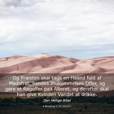 Picture 03 - 4 Mosebog 5:26 DA1871 - Og Præsten skal tage en Haand fuld af Madofret, - Bible Verse Picture