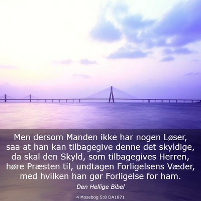 Picture 03 - 4 Mosebog 5:8 DA1871 - Men dersom Manden ikke har nogen Løser, saa at - Bible Verse Picture