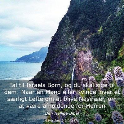 Picture 03 - 4 Mosebog 6:2 DA1871 - Tal til Israels Børn, og du skal sige til dem: - Bible Verse Picture