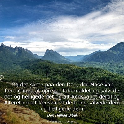 Picture 03 - 4 Mosebog 7:1 DA1871 - Og det skete paa den Dag, der Mose var færdig - Bible Verse Picture