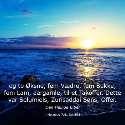 Picture 03 - 4 Mosebog 7:41 DA1871 - og to Øksne, fem Vædre, fem Bukke, fem Lam, - Bible Verse Picture