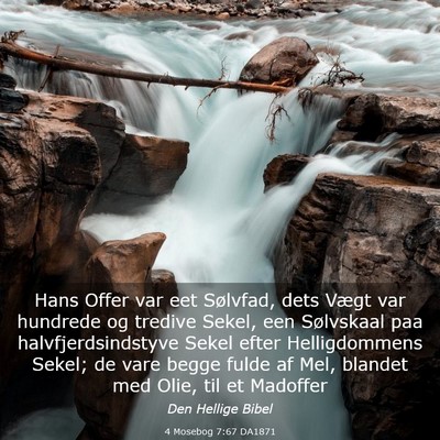 Picture 03 - 4 Mosebog 7:67 DA1871 - Hans Offer var eet Sølvfad, dets Vægt var - Bible Verse Picture