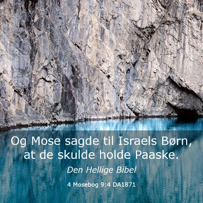 Picture 03 - 4 Mosebog 9:4 DA1871 - Og Mose sagde til Israels Børn, at de skulde - Bible Verse Picture