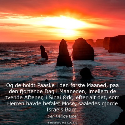 Picture 03 - 4 Mosebog 9:5 DA1871 - Og de holdt Paaske i den første Maaned, paa den - Bible Verse Picture