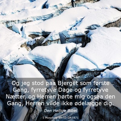Picture 03 - 5 Mosebog 10:10 DA1871 - Og jeg stod paa Bjerget som første Gang, - Bible Verse Picture