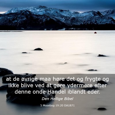 Picture 03 - 5 Mosebog 19:20 DA1871 - at de øvrige maa høre det og frygte og ikke - Bible Verse Picture
