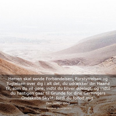 Picture 03 - 5 Mosebog 28:20 DA1871 - Herren skal sende Forbandelsen, Forstyrrelsen og - Bible Verse Picture