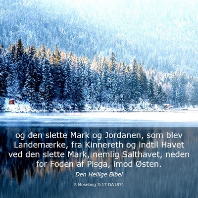 Picture 03 - 5 Mosebog 3:17 DA1871 - og den slette Mark og Jordanen, som blev - Bible Verse Picture