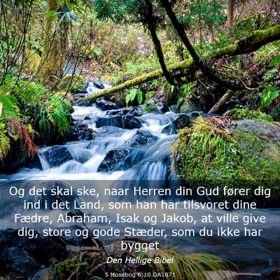 Picture 03 - 5 Mosebog 6:10 DA1871 - Og det skal ske, naar Herren din Gud fører dig - Bible Verse Picture