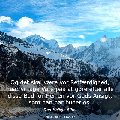 Picture 03 - 5 Mosebog 6:25 DA1871 - Og det skal være vor Retfærdighed, naar vi tage - Bible Verse Picture