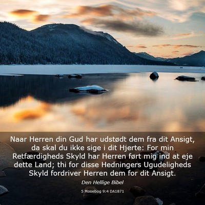 Picture 03 - 5 Mosebog 9:4 DA1871 - Naar Herren din Gud har udstødt dem fra dit - Bible Verse Picture