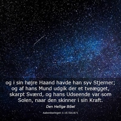 Picture 03 - Aabenbaringen 1:16 DA1871 - og i sin højre Haand havde han syv Stjerner; og - Bible Verse Picture