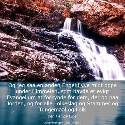 Picture 03 - Aabenbaringen 14:6 DA1871 - Og jeg saa en anden Engel flyve midt oppe under - Bible Verse Picture