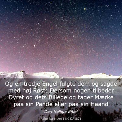 Picture 03 - Aabenbaringen 14:9 DA1871 - Og en tredje Engel fulgte dem og sagde med høj - Bible Verse Picture