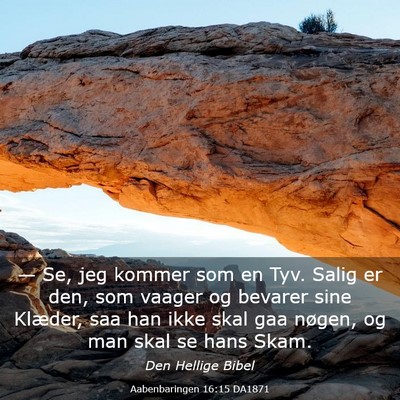 Picture 03 - Aabenbaringen 16:15 DA1871 - — Se, jeg kommer som en Tyv. Salig er den, som - Bible Verse Picture