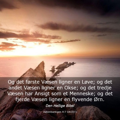 Picture 03 - Aabenbaringen 4:7 DA1871 - Og det første Væsen ligner en Løve; og det - Bible Verse Picture