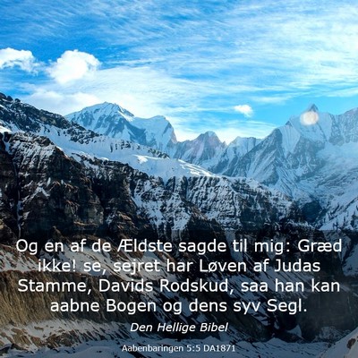 Picture 03 - Aabenbaringen 5:5 DA1871 - Og en af de Ældste sagde til mig: Græd ikke! - Bible Verse Picture