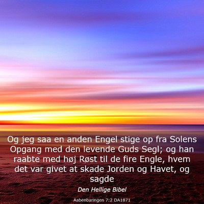 Picture 03 - Aabenbaringen 7:2 DA1871 - Og jeg saa en anden Engel stige op fra Solens - Bible Verse Picture