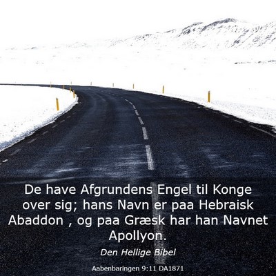 Picture 03 - Aabenbaringen 9:11 DA1871 - De have Afgrundens Engel til Konge over sig; hans - Bible Verse Picture
