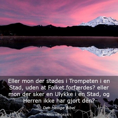 Picture 03 - Amos 3:6 DA1871 - Eller mon der stødes i Trompeten i en Stad, uden - Bible Verse Picture