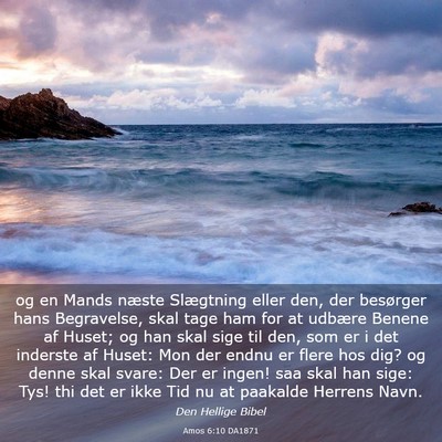 Picture 03 - Amos 6:10 DA1871 - og en Mands næste Slægtning eller den, der - Bible Verse Picture