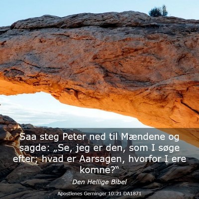 Picture 03 - Apostlenes Gerninger 10:21 DA1871 - Saa steg Peter ned til Mændene og sagde: „Se, - Bible Verse Picture
