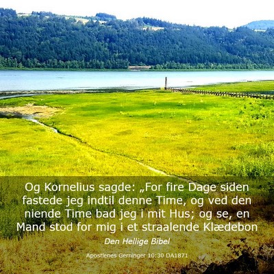 Picture 03 - Apostlenes Gerninger 10:30 DA1871 - Og Kornelius sagde: „For fire Dage siden - Bible Verse Picture