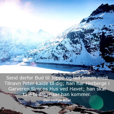 Picture 03 - Apostlenes Gerninger 10:32 DA1871 - Send derfor Bud til Joppe og lad Simon med - Bible Verse Picture