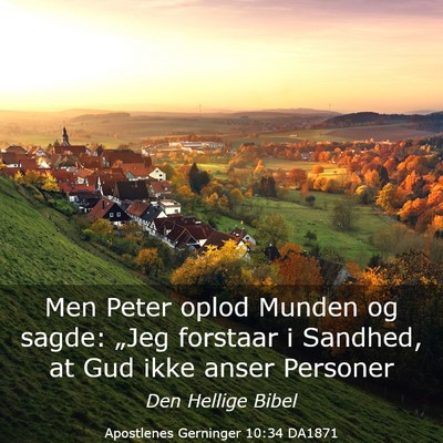 Picture 03 - Apostlenes Gerninger 10:34 DA1871 - Men Peter oplod Munden og sagde: „Jeg forstaar - Bible Verse Picture
