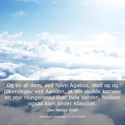 Picture 03 - Apostlenes Gerninger 11:28 DA1871 - Og en af dem, ved Navn Agabus, stod op og - Bible Verse Picture