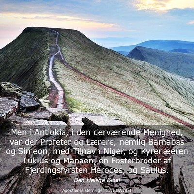 Picture 03 - Apostlenes Gerninger 13:1 DA1871 - Men i Antiokia, i den derværende Menighed, var - Bible Verse Picture