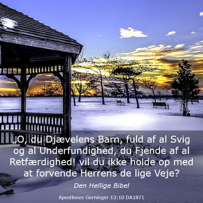 Picture 03 - Apostlenes Gerninger 13:10 DA1871 - „O, du Djævelens Barn, fuld af al Svig og al - Bible Verse Picture